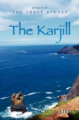 The Karjill: Book II of the Three Stones (Paperback)