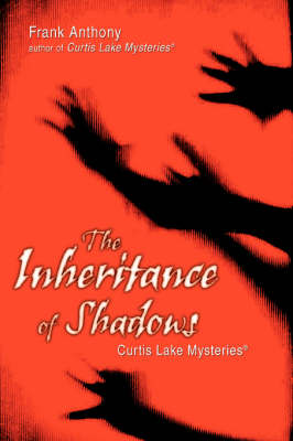 Inheritance of Shadows: Curtis Lake Mysteries (R) (Paperback)