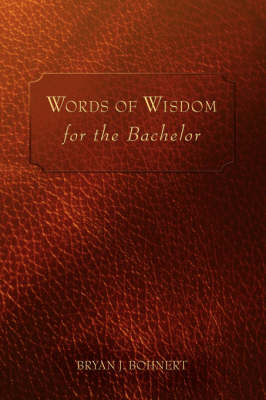 Words of Wisdom: For the Bachelor (Paperback)