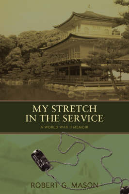 My Stretch in the Service: A World War II Memoir (Paperback)