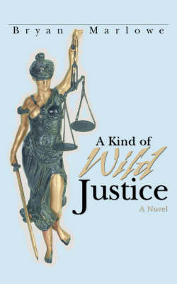 A Kind of Wild Justice (Paperback)
