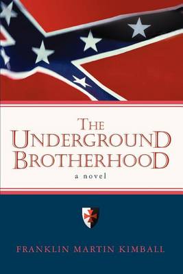 The Underground Brotherhood (Paperback)