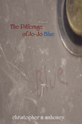 The Pilferage of Joe-Joe Blue (Paperback)