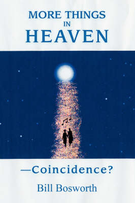 More Things in Heaven: --Coincidence? (Paperback)