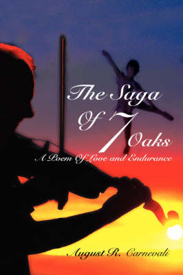 The Saga of 7 Oaks: A Poem of Love and Endurance (Paperback)