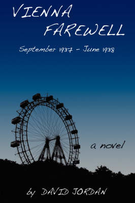 Vienna Farewell: September 1937 - June 1938 (Paperback)