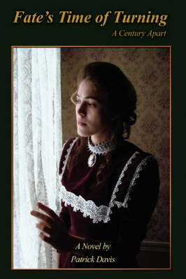 Fate's Time of Turning: A Century Apart (Paperback)