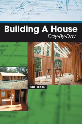 Building a House Day-By-Day (Paperback)
