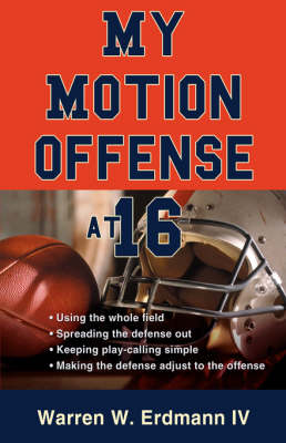 My Motion Offense at 16 (Paperback)