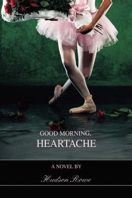 Good Morning, Heartache (Paperback)
