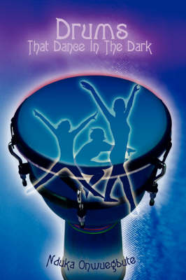 Drums That Dance in the Dark (Paperback)