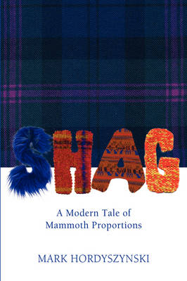 Shag: A Modern Tale of Mammoth Proportions (Paperback)