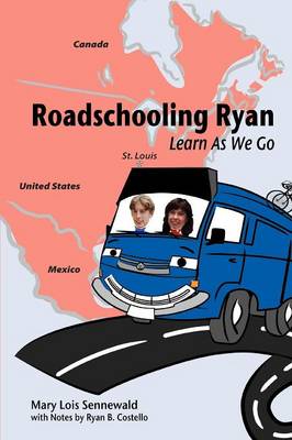 Roadschooling Ryan: Learn as We Go (Paperback)