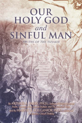 Our Holy God and Sinful Man: Truths of the Tanakh (Paperback)