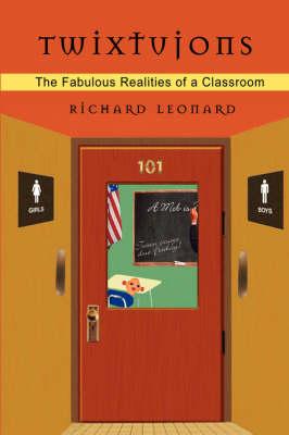 Twixtujons: The Fabulous Realities of a Classroom (Paperback)