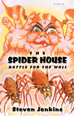 The Spider House: Battle for the Wall (Paperback)