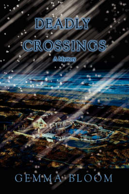 Deadly Crossings: A Mystery (Paperback)