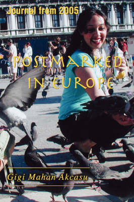 Postmarked in Europe: Journal from 2005 (Paperback)