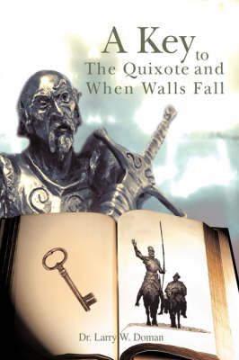 A Key to the Quixote and When Walls Fall (Paperback)
