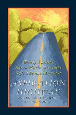 Aspiration Highway: The Collective Work of Three Poets (Paperback)