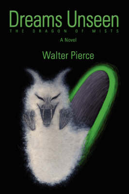 Dreams Unseen: The Dragon of Mists (Paperback)