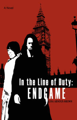 In the Line of Duty: Endgame (Paperback)