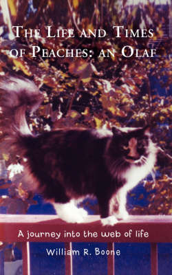The Life and Times of Peaches: An Olaf: A Journey Into the Web of Life (Paperback)