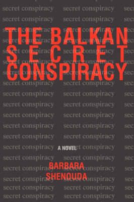 The Balkan Secret Conspiracy (Paperback)