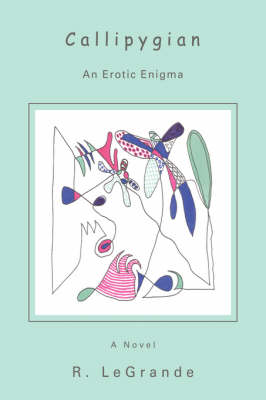 Callipygian: An Erotic Enigma (Paperback)