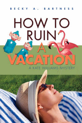 How to Ruin a Vacation (Paperback)