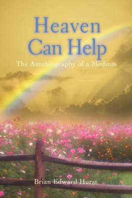 Heaven Can Help: The Autobiography of a Medium (Paperback)