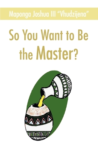 So You Want to Be the Master? (Paperback)
