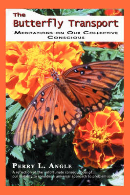 The Butterfly Transport: Meditations on Our Collective Conscious (Paperback)