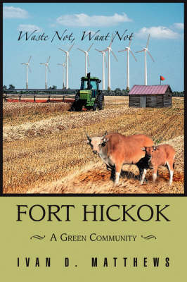 Fort Hickok: A Green Community (Paperback)
