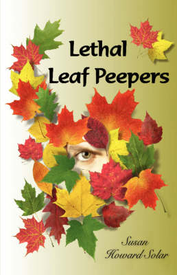 Lethal Leaf Peepers (Paperback)