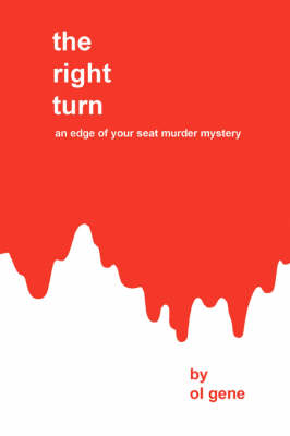 The Right Turn: An Edge of Your Seat Murder Mystery (Paperback)
