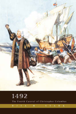 1492: The Fourth Caravel of Christopher Columbus (Paperback)