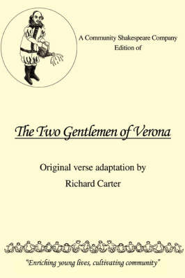 A Community Shakespeare Company Edition of the Two Gentlemen of Verona (Paperback)