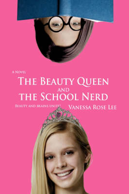 The Beauty Queen and the School Nerd (Paperback)