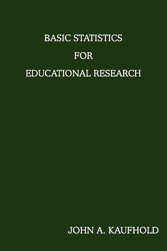 Basic Statistics for Educational Research (Paperback)