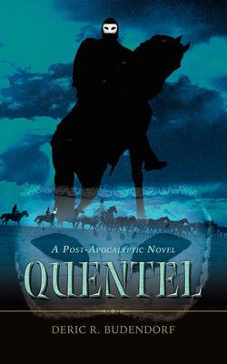 Quentel: A Post-Apocalyptic Novel (Paperback)