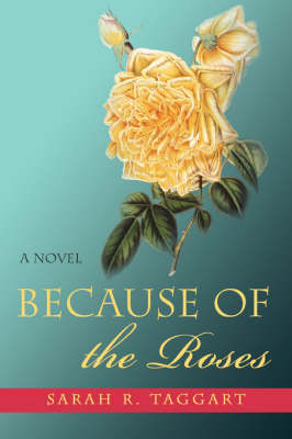Because of the Roses (Paperback)
