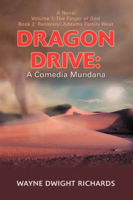 Dragon Drive: A Comedia Mundana: Volume 1: The Finger of God - Dragon Drive (Paperback)