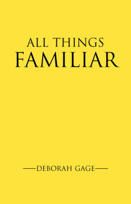 All Things Familiar (Paperback)