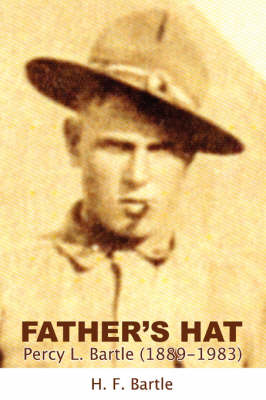 Father's Hat: Percy L. Bartle (1889-1983) (Paperback)