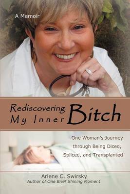 Rediscovering My Inner Bitch (Paperback)