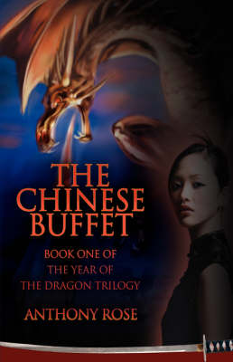The Chinese Buffet: Book One of the Year of the Dragon Trilogy (Paperback)