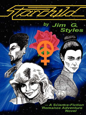 Starchild: A Science-Fiction Romance Adventure Novel (Paperback)