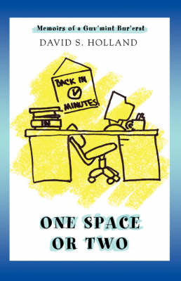 One Space or Two: Memoirs of a Guv'mint Bur'crat (Paperback)