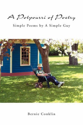 A Potpourri of Poetry: Simple Poems by A Simple Guy (Paperback)